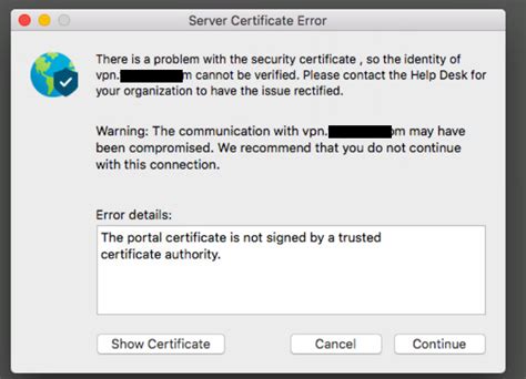 GlobalProtect user try to Authenticate with certificate, the user seeing the "Required client certificate not found. . Required client certificate not found globalprotect mac